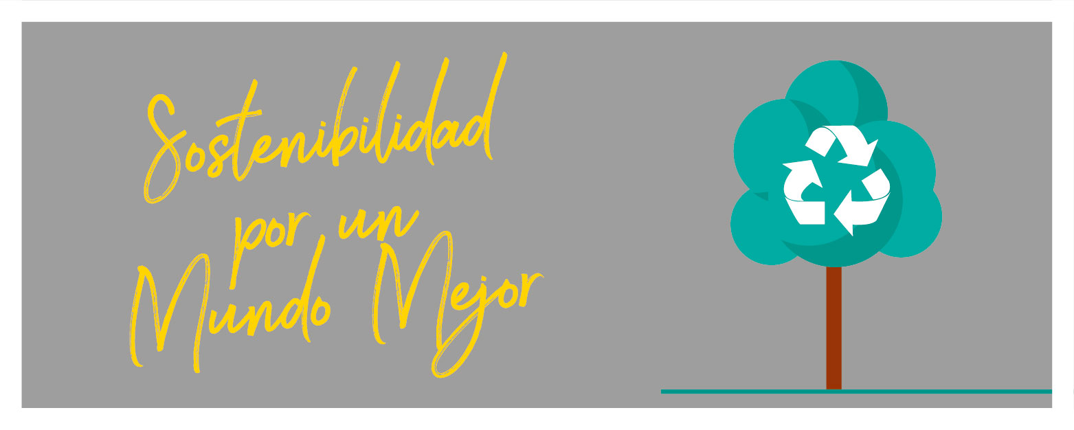 Sostenibilidad por un Mundo Mejor
